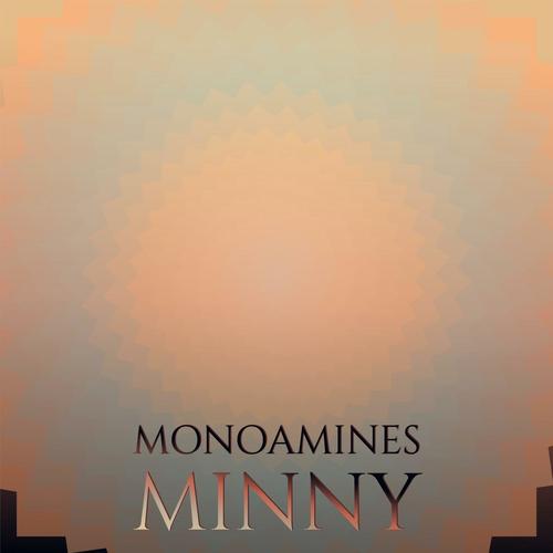 Monoamines Minny