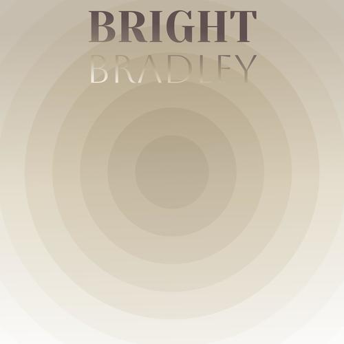 Bright Bradley