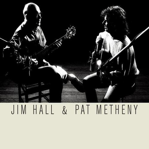 Jim Hall and Pat Metheny