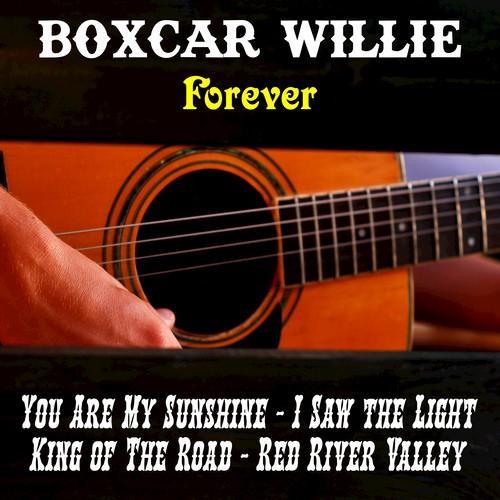 Boxcar Willie Forever