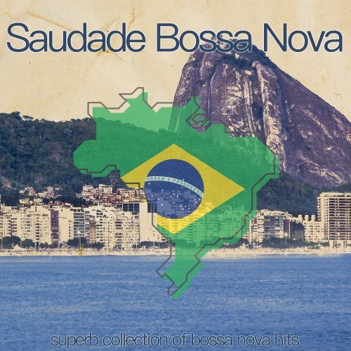 Saudade Bossa Nova (Superb Collection of Bossa Nova Hits)