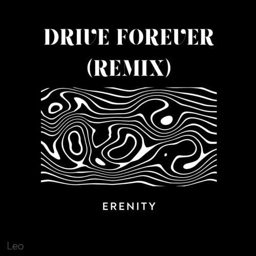 Drive Forever (remix)