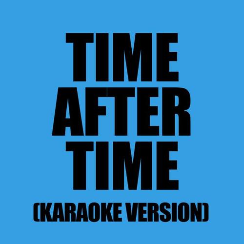 Time After Time (Karaoke Version)
