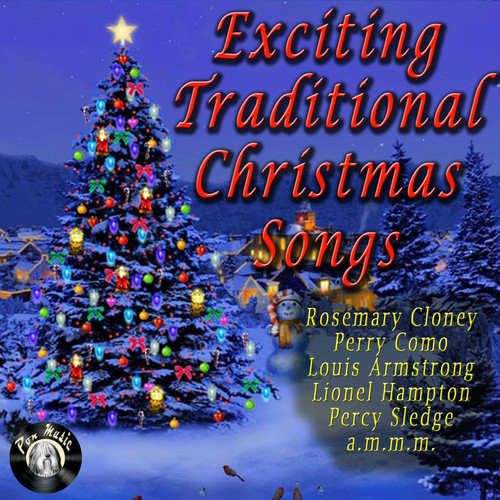 Exciting Traditional Christmas Songs