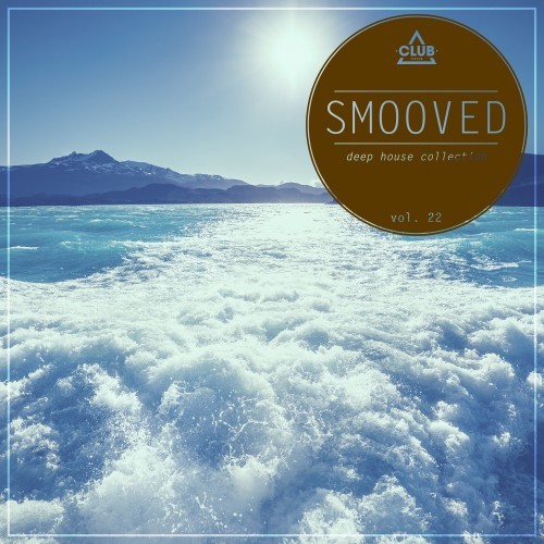 Smooved - Deep House Collection, Vol. 22