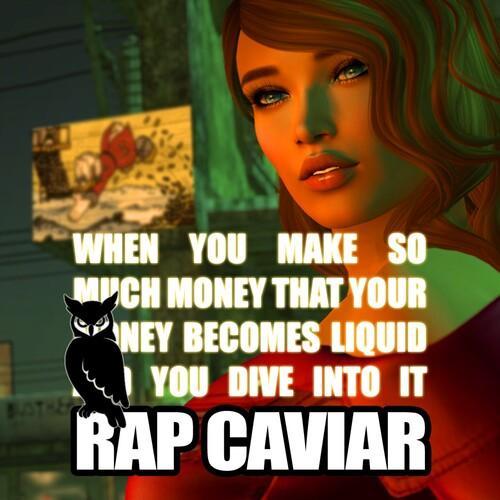 When You Make So Much Money That Your Money Becomes Liquid And You Dive Into It (Explicit)