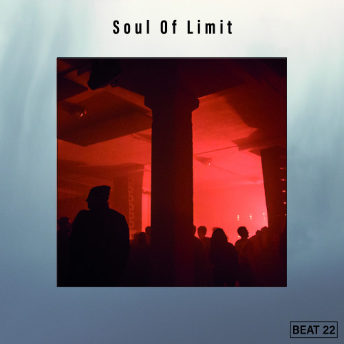 Soul Of Limit Beat 22