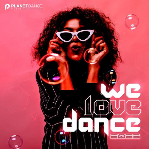 We Love Dance 2022 (Explicit)