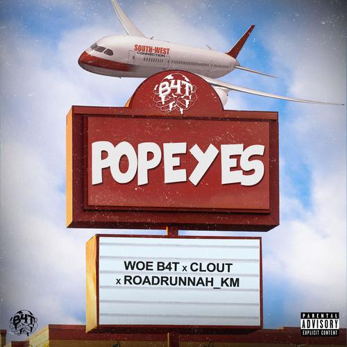 Popeyes (feat. RoadRunnah_km & Clout) [Explicit]