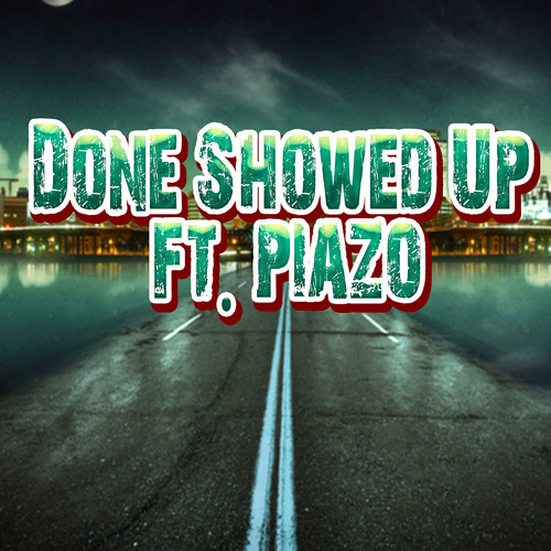 Done Showed Up (Explicit)