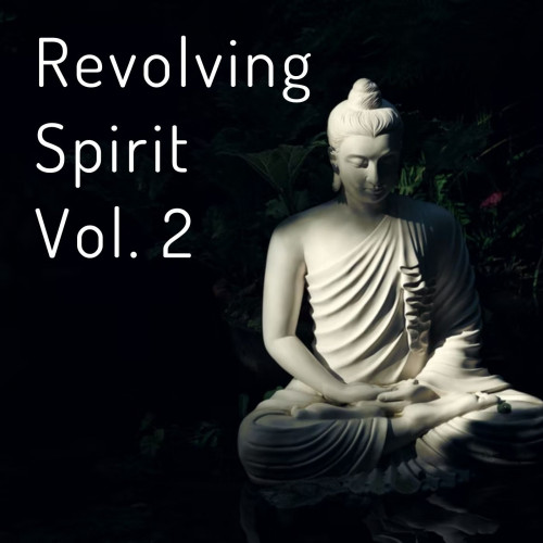 Revolving Spirit Vol. 2