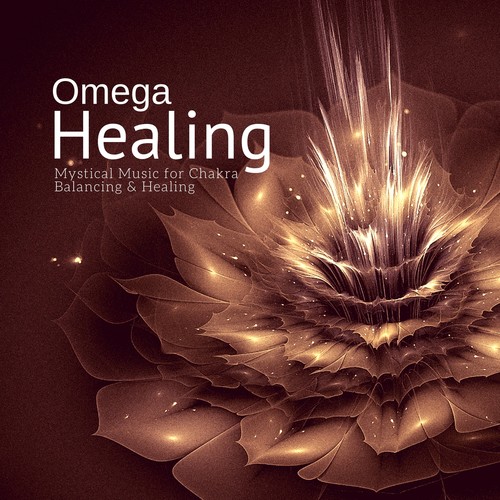 Omega Healing (Mystical Music For Chakra Balancing  and amp; Healing)