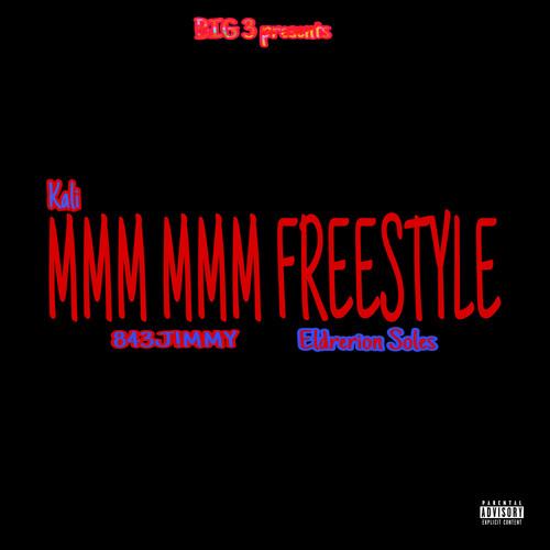 MMM MMM Freestyle (Explicit)