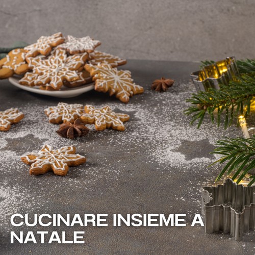 Cucinare insieme a natale