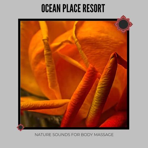 Ocean Place Resort: Nature Sounds for Body Massage