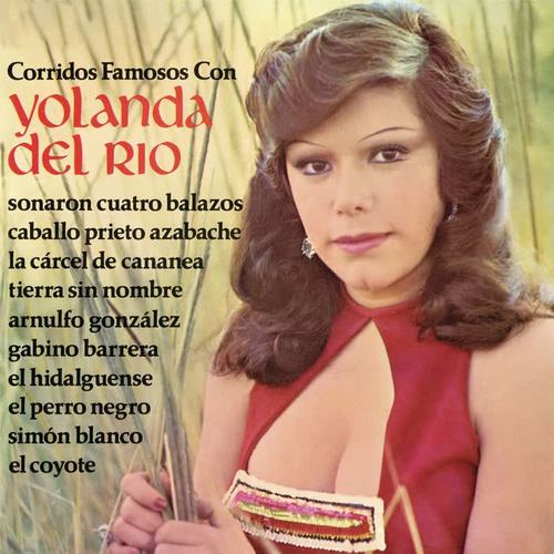 Corridos Famosos Con Yolanda del Río