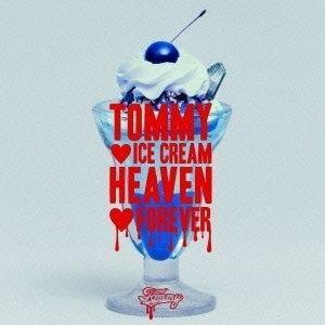 Tommy Ice Cream Heaven Forever