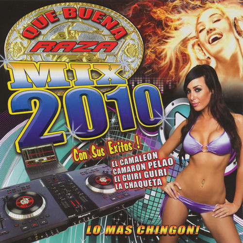 Que Buena Raza Mix 2010