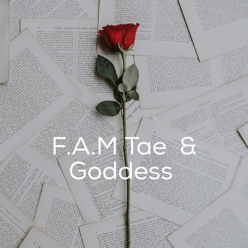 F.A.M & Goddess (Explicit)