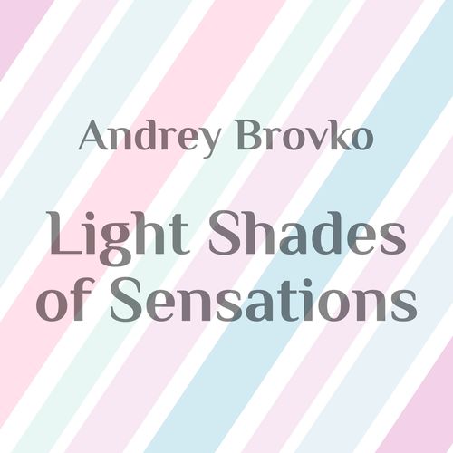 Light Shades of Sensations