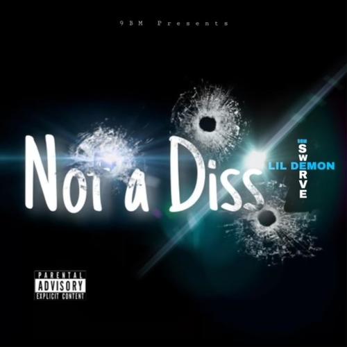 Not A Diss (Explicit)