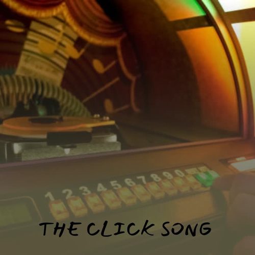 The Click Song