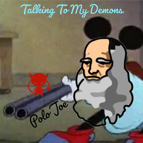 Talking To My Demons (Explicit)