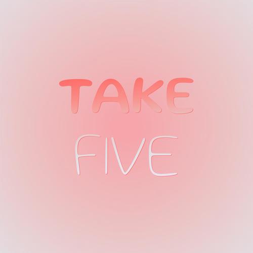 Take Five