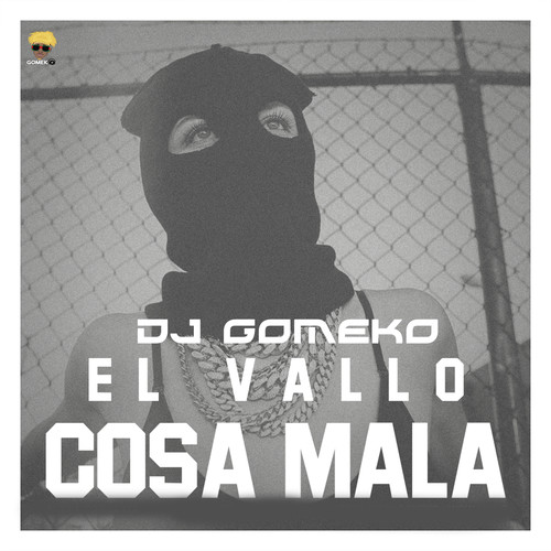 Cosa Mala (Explicit)