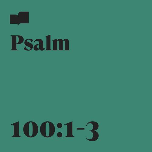 Psalm 100:1-3 (feat. Chris Clark & Emery Clark)