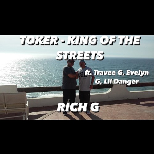 Toker (King of the Streets) (feat. Evlyn Gee, Lil Danger & Travee G) [Explicit]