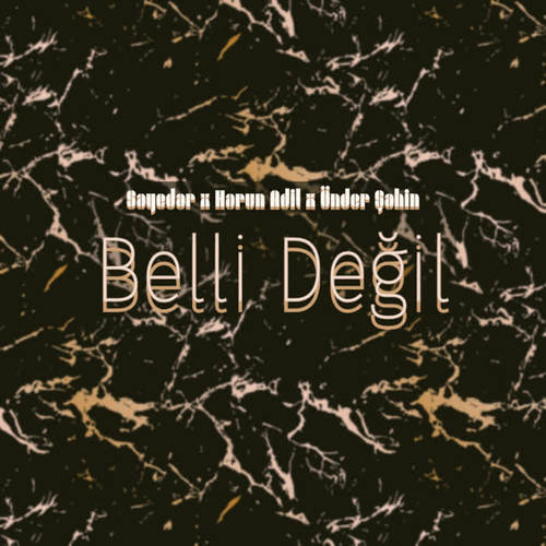 Belli Değil (Explicit)