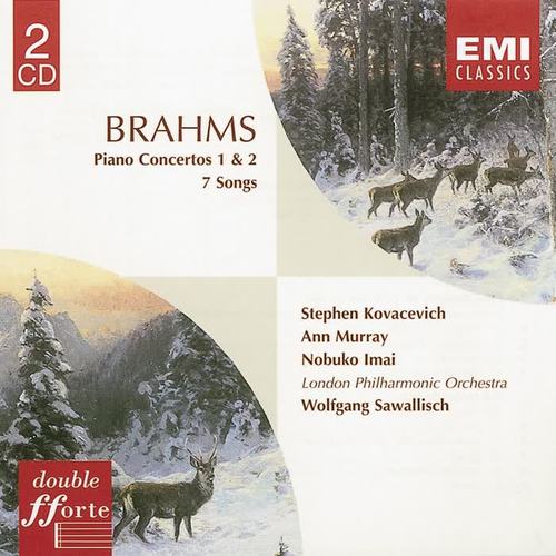 Brahms: Piano Concertos 1 & 2 and 7 Songs