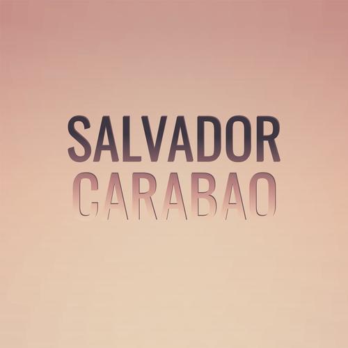 Salvador Carabao