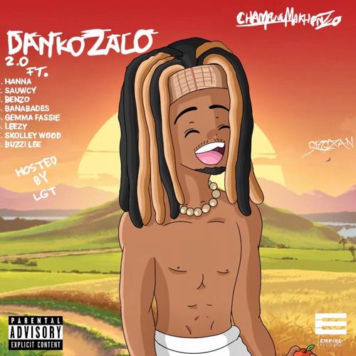 Danko Zalo 2.0 (feat. Hanna, Sauwcy, Benzo, Banaba'des, Gemma Fassie, Leezy_, Skolleywood & Buzzi Lee) [Explicit]