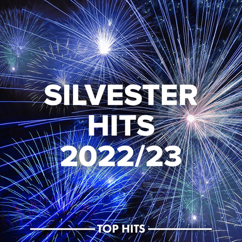 Silvester Hits 2022/23 (Explicit)