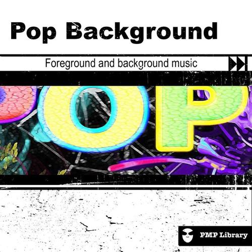 PMP Library: Pop Background (Foreground and Background Music for Tv, Movie, Advertising and Corporate Video)