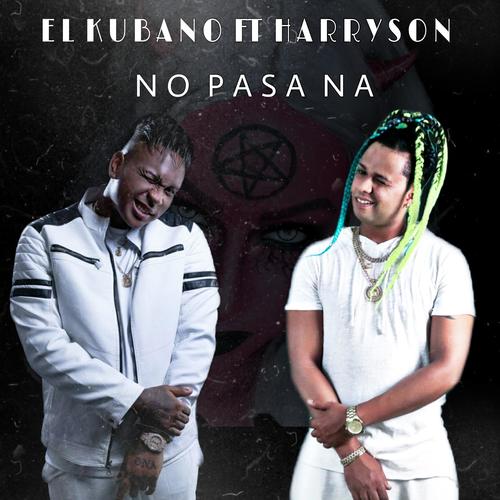 No Pasa Na (feat. Harryson)