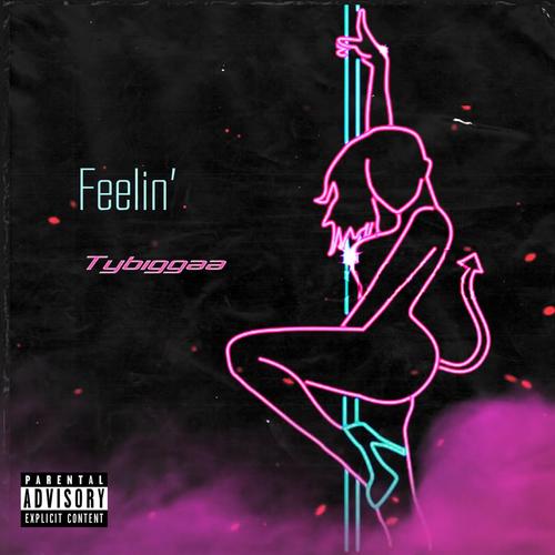 Feelin' (Explicit)