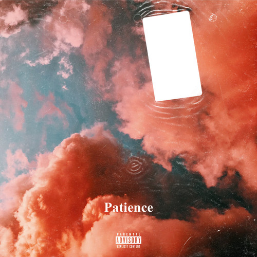 Patience (Explicit)