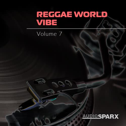 Reggae World Vibe Volume 7