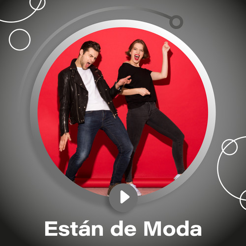 Están de Moda (Explicit)