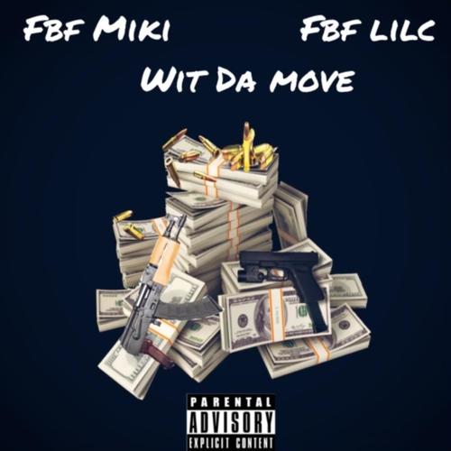 Wit da Move (Explicit)