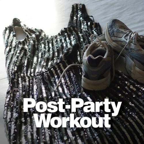 Post-Party Workout (Explicit)