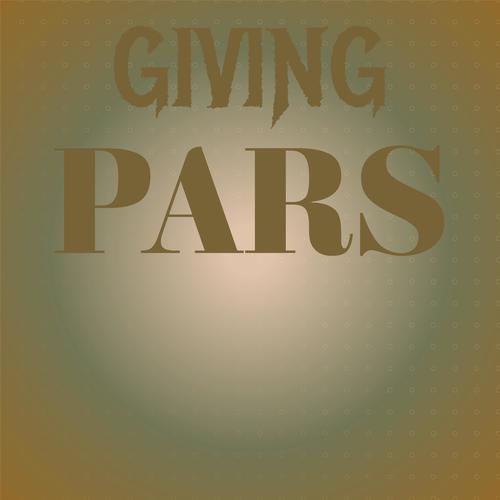 Giving Pars