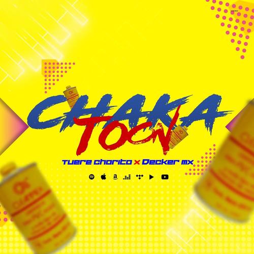 Chakatoon (feat. Tuere Chorito) [Original] [Explicit]