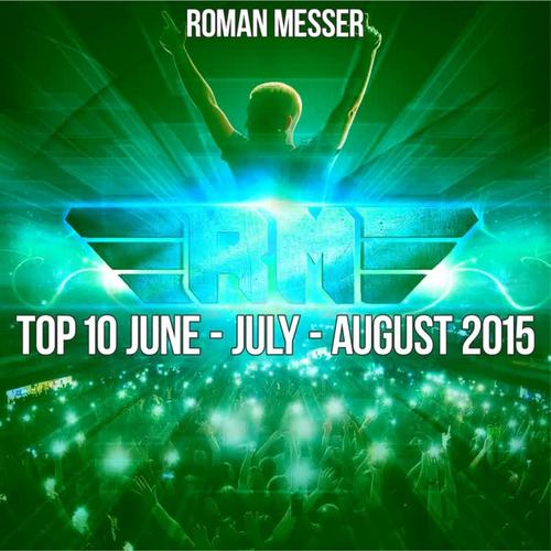 Roman Messer Top 10 June: July: August 2015