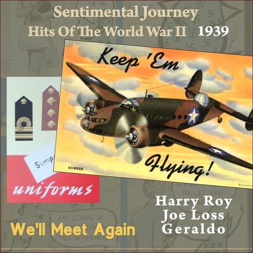 We'll Meet Again (Sentimental Journey - Hits of the WW II 1939)