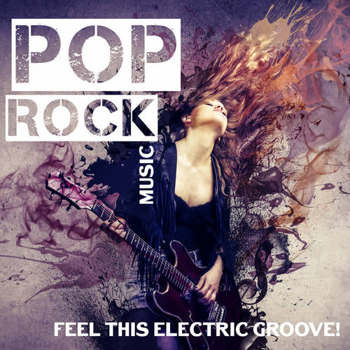 Pop Rock Music – Feel This Electric Groove!