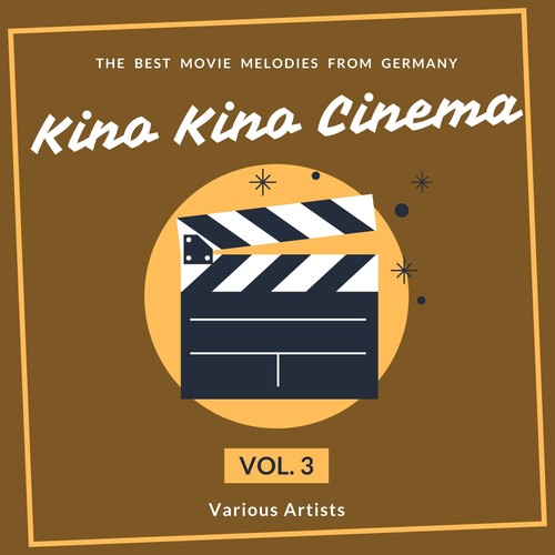 Kino Kino Cinema (The Best Movie Melodies from Germany), Vol. 3